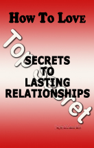 How To Love: Secrets To Lasting Relationships