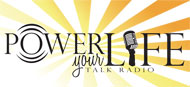 "Power Your Life" Radio Show